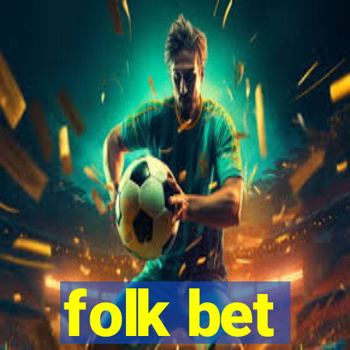 folk bet